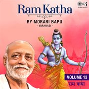 Ram katha by morari bapu varanasi, vol. 13 (ram bhajan) cover image