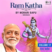 Ram katha by morari bapu varanasi, vol. 17 (ram bhajan) cover image