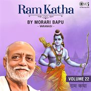 Ram katha by morari bapu varanasi, vol. 22 (ram bhajan) cover image
