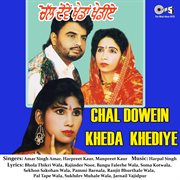 Chal Dowein Kheda Khediye cover image