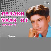 Parakh Yaar Di cover image