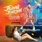 Jawaani jaaneman (original motion picture soundtrack) cover image