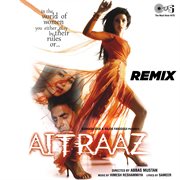 Aitraaz (remix) cover image