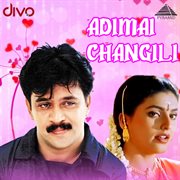 Adimai changili : original motion picture soundtrack cover image