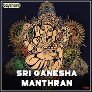 Sri Ganesha Manthran cover image