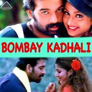 Bombay kadhali : original motion picture soundtrack cover image