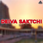 Deiva Saktchi (Original Motion Picture Soundtrack) cover image