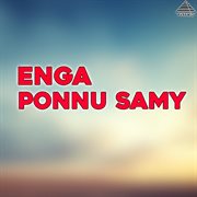 Enga Ponnu Samy (Original Motion Picture Soundtrack) cover image