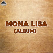 Mona Lisa ( Album ) (Original Motion Picture Soundtrack) cover image