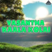 Vasantha Kaala Kolai (Original Motion Picture Soundtrack) cover image