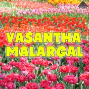 Vasantha Malargal (Original Motion Picture Soundtrack) cover image