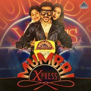 Mumbai Xpress (Original Motion Picture Soundtrack) cover image