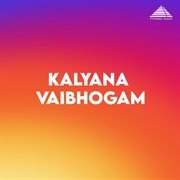 Kalyana Vaibhogam (Original Motion Picture Soundtrack) cover image