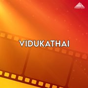 Vidukathai (Original Motion Picture Soundtrack) cover image