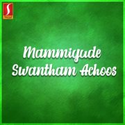 Mammiyude Swantham Achoos (Original Motion Picture Soundtrack) cover image