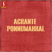 Achante ponnumakkal : original motion picture soundtrack cover image