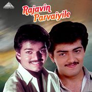 Rajavin Parvaiyile (Original Motion Picture Soundtrack) cover image