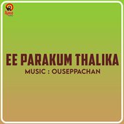 Ee Parakum Thalika (Original Motion Picture Soundtrack) cover image