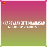 Ikkareyaanente Maanasam (Original Motion Picture Soundtrack) cover image