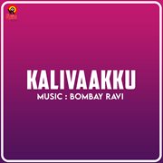Kalivaakku (Original Motion Picture Soundtrack) cover image