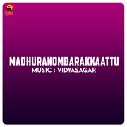 Madhuranombarakkaattu (Original Motion Picture Soundtrack) cover image