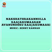 Nakshathrakannulla Raajakumaaran Avanundoru Raajakumaari (Original Motion Picture Soundtrack) cover image