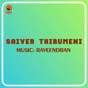 Saiver Thirumeni (Original Motion Picture Soundtrack) cover image