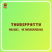 Thudippattu (Original Motion Picture Soundtrack) cover image