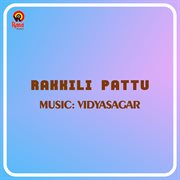 Rakkili Pattu (Original Motion Picture Soundtrack) cover image