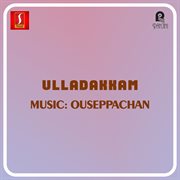 Ulladakkam (Original Motion Picture Soundtrack) cover image