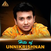 Hits Of Unnikrishnan (Original Motion Picture Soundtrack) cover image