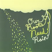 Our roots need rain cover image