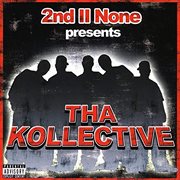 2nd ii none presents tha kollective cover image