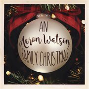 An Aaron Watson family Christmas cover image