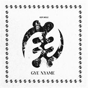 GYE NYAME cover image