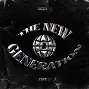The New Generation Tape 01 cover image
