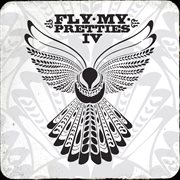 Fly My Pretties IV cover image