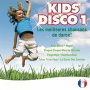 Kids disco 1, les meilleurs chansons de danse! cover image