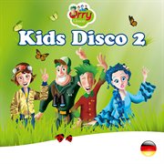 Kids disco 2, orry & freunde cover image