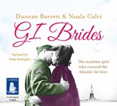 GI brides : the wartime girls who crossed the Atlantic for love cover image