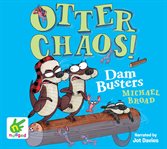 The Dam Busters : Otter Chaos Series, Book 2 cover image