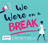 We were on a break cover image