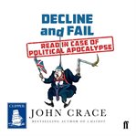 Decline and fail: read in case of political apocalypse cover image