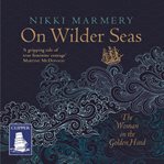On wilder seas: the woman on the golden hind cover image