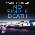 No Simple Death : Dublin Murder Mystery Series, Book 1 cover image