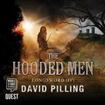 Longsword iv. The Hooded Men cover image