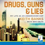Drugs, Guns and Lies cover image