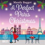 A perfect Paris Christmas cover image