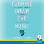 Turning Down the Noise cover image