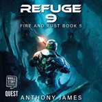 Refuge 9. Fire and Rust Book 5 cover image